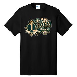 Lahaina Strong Tall T-Shirt