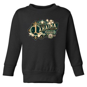 Lahaina Strong Toddler Sweatshirt