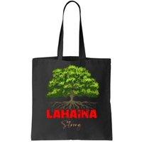 Lahaina Strong Tote Bag