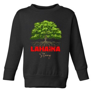 Lahaina Strong Toddler Sweatshirt