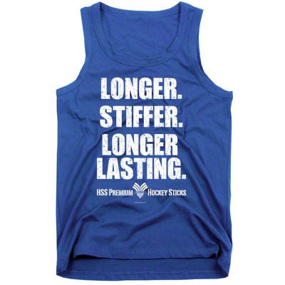 Longer Stiffer Longer Lasting Funny Hockey Stick Gift Tank Top