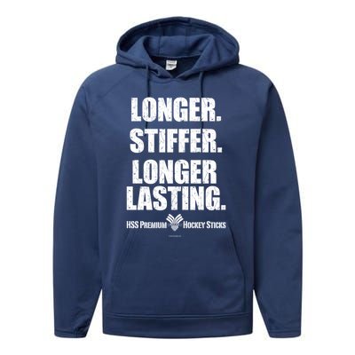 Longer Stiffer Longer Lasting Funny Hockey Stick Gift Performance Fleece Hoodie