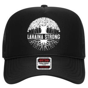 Lahaina Strong High Crown Mesh Back Trucker Hat