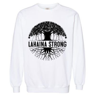 Lahaina Strong Garment-Dyed Sweatshirt