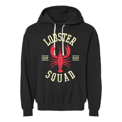 Lobster Squad Lobster Festival I Lobster Enthusiasts Garment-Dyed Fleece Hoodie