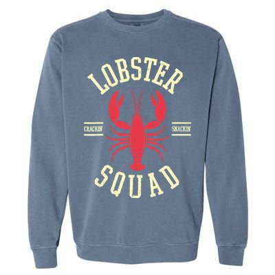 Lobster Squad Lobster Festival I Lobster Enthusiasts Garment-Dyed Sweatshirt
