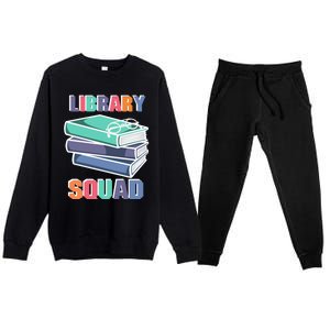 Library Squad Librarian Reader Reading Book Lover Bookworm Gift Premium Crewneck Sweatsuit Set