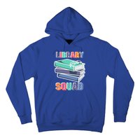 Library Squad Librarian Reader Reading Book Lover Bookworm Gift Hoodie