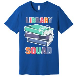 Library Squad Librarian Reader Reading Book Lover Bookworm Gift Premium T-Shirt