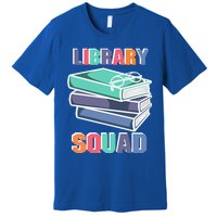 Library Squad Librarian Reader Reading Book Lover Bookworm Gift Premium T-Shirt