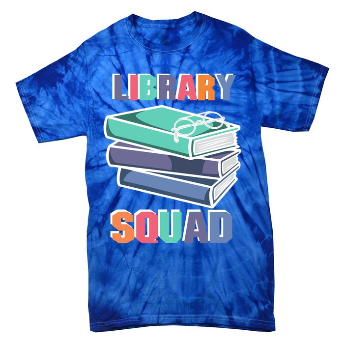 Library Squad Librarian Reader Reading Book Lover Bookworm Gift Tie-Dye T-Shirt