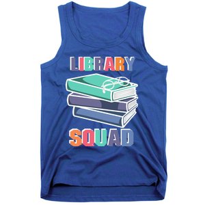 Library Squad Librarian Reader Reading Book Lover Bookworm Gift Tank Top