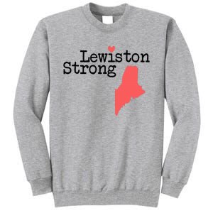 Lewiston Strong Lewiston Strong  Lewiston Stron  Tall Sweatshirt