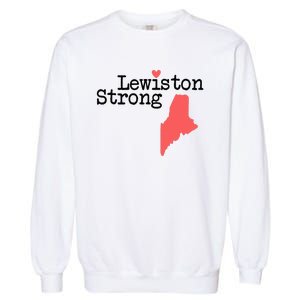 Lewiston Strong Lewiston Strong  Lewiston Stron  Garment-Dyed Sweatshirt