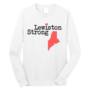 Lewiston Strong Lewiston Strong  Lewiston Stron  Long Sleeve Shirt