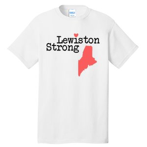 Lewiston Strong Lewiston Strong  Lewiston Stron  Tall T-Shirt