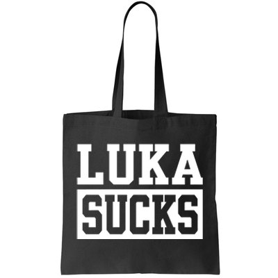 Luka Sucks Tote Bag