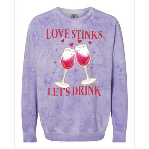 Love Stinks Lets Drink Anti Valentine Colorblast Crewneck Sweatshirt