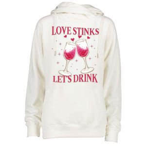 Love Stinks Lets Drink Anti Valentine Womens Funnel Neck Pullover Hood