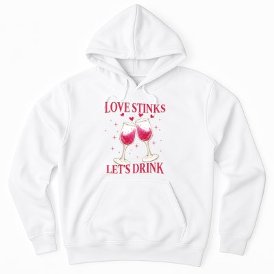 Love Stinks Lets Drink Anti Valentine Hoodie