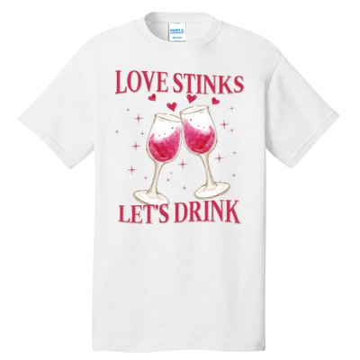 Love Stinks Lets Drink Anti Valentine Tall T-Shirt