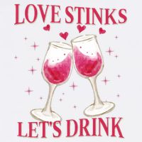 Love Stinks Lets Drink Anti Valentine Button
