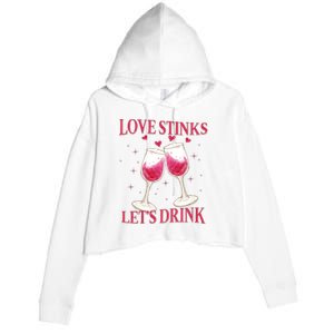 Love Stinks Lets Drink Anti Valentine Crop Fleece Hoodie