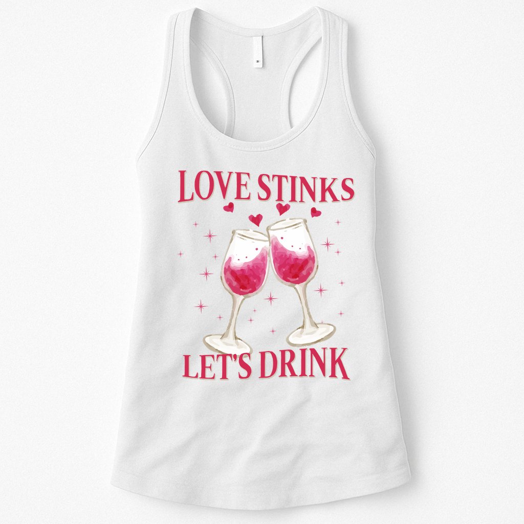 Love Stinks Lets Drink Anti Valentine Womens Tank Top