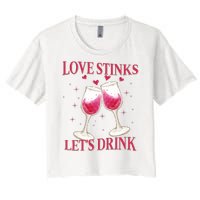 Love Stinks Lets Drink Anti Valentine Women's Crop Top Tee