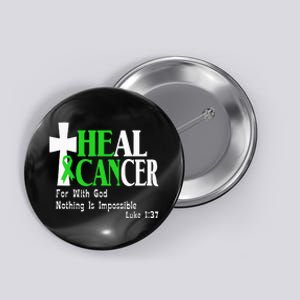 Lymphoma Survivors Lime Green Ribbon He Can Heal Cancer Button