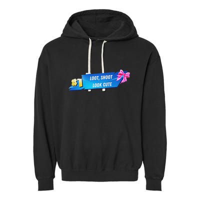 Loot Shoot Look Cute Gamer Girl Egirl Funny Cute Comfy Sassy Garment-Dyed Fleece Hoodie