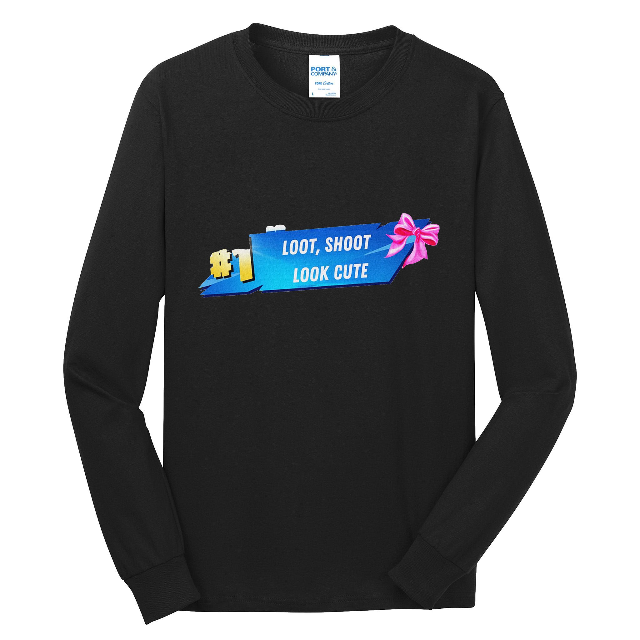 Loot Shoot Look Cute Gamer Girl Egirl Funny Cute Comfy Sassy Tall Long Sleeve T-Shirt