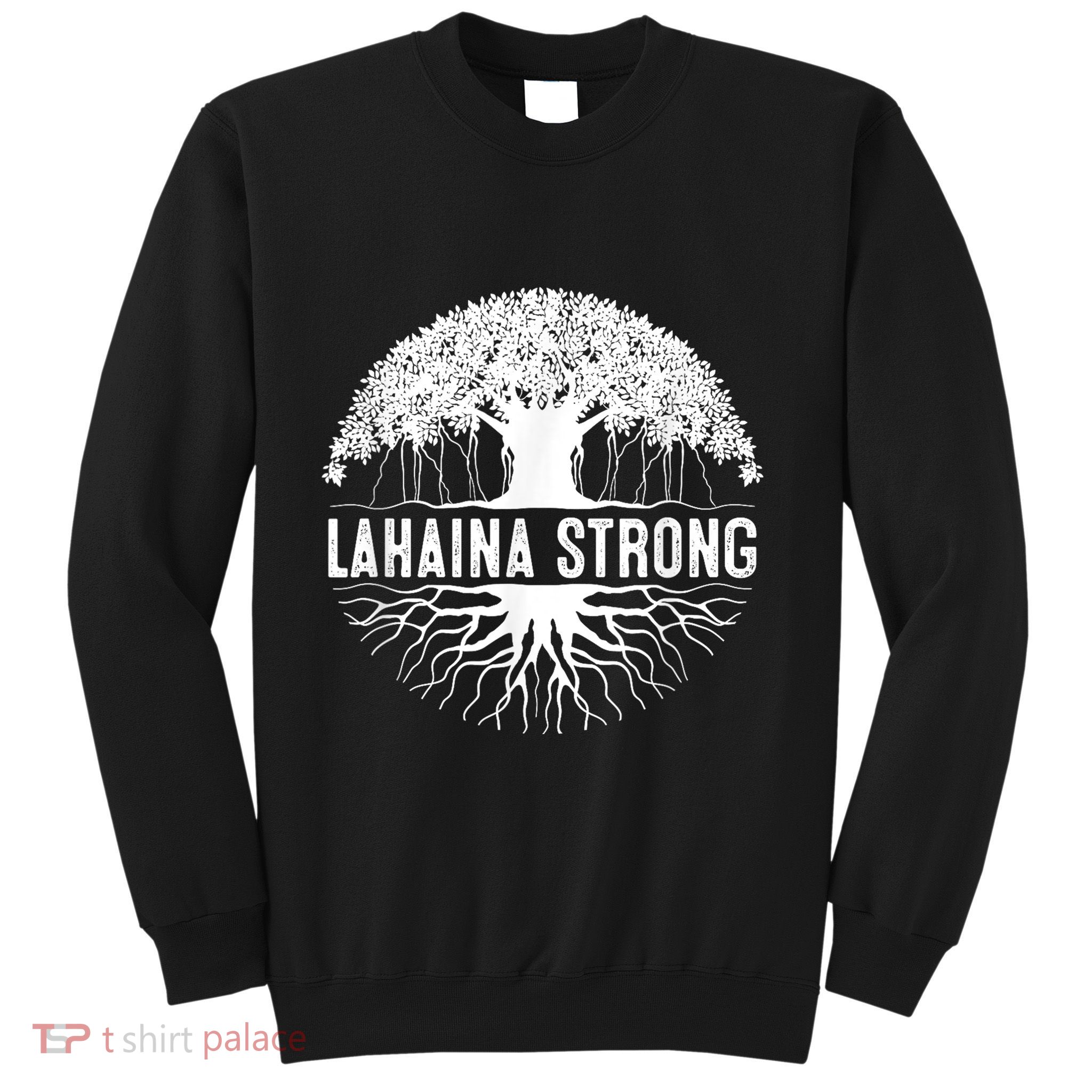 Lahaina Strong Sweatshirt