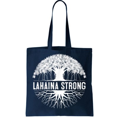 Lahaina Strong Tote Bag