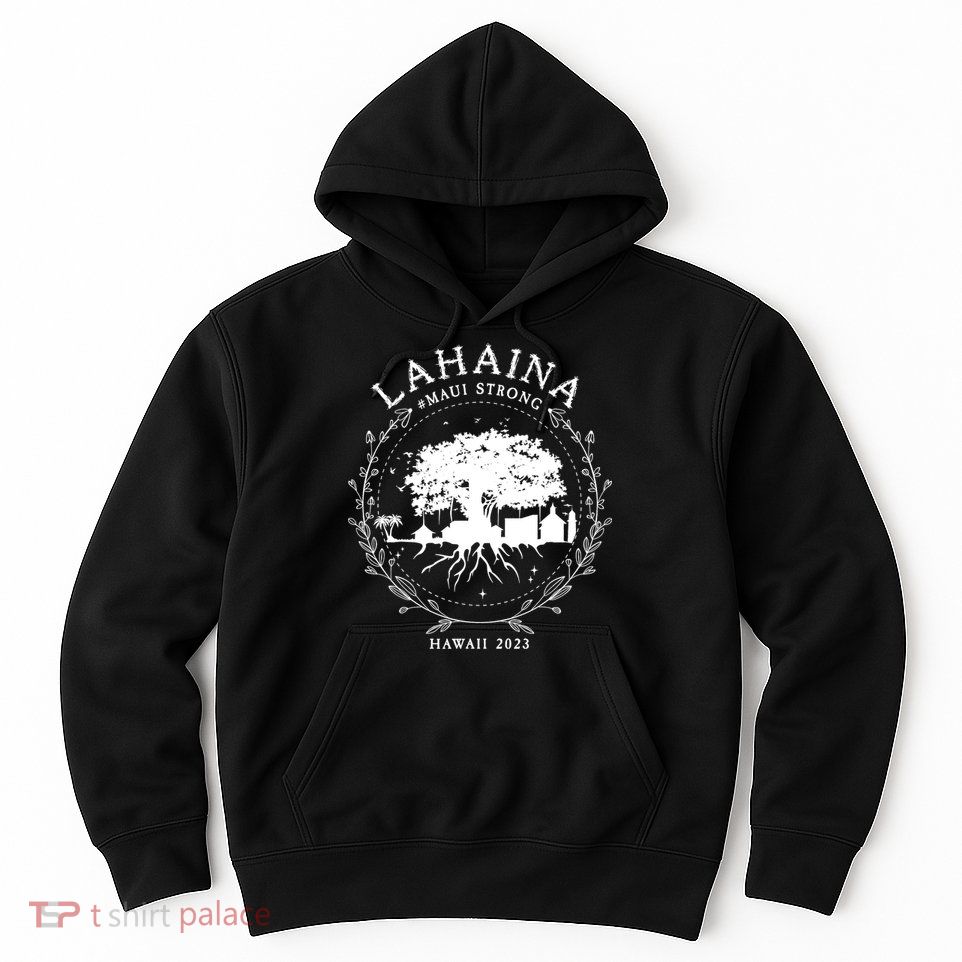 Lahaina Strong Hoodie