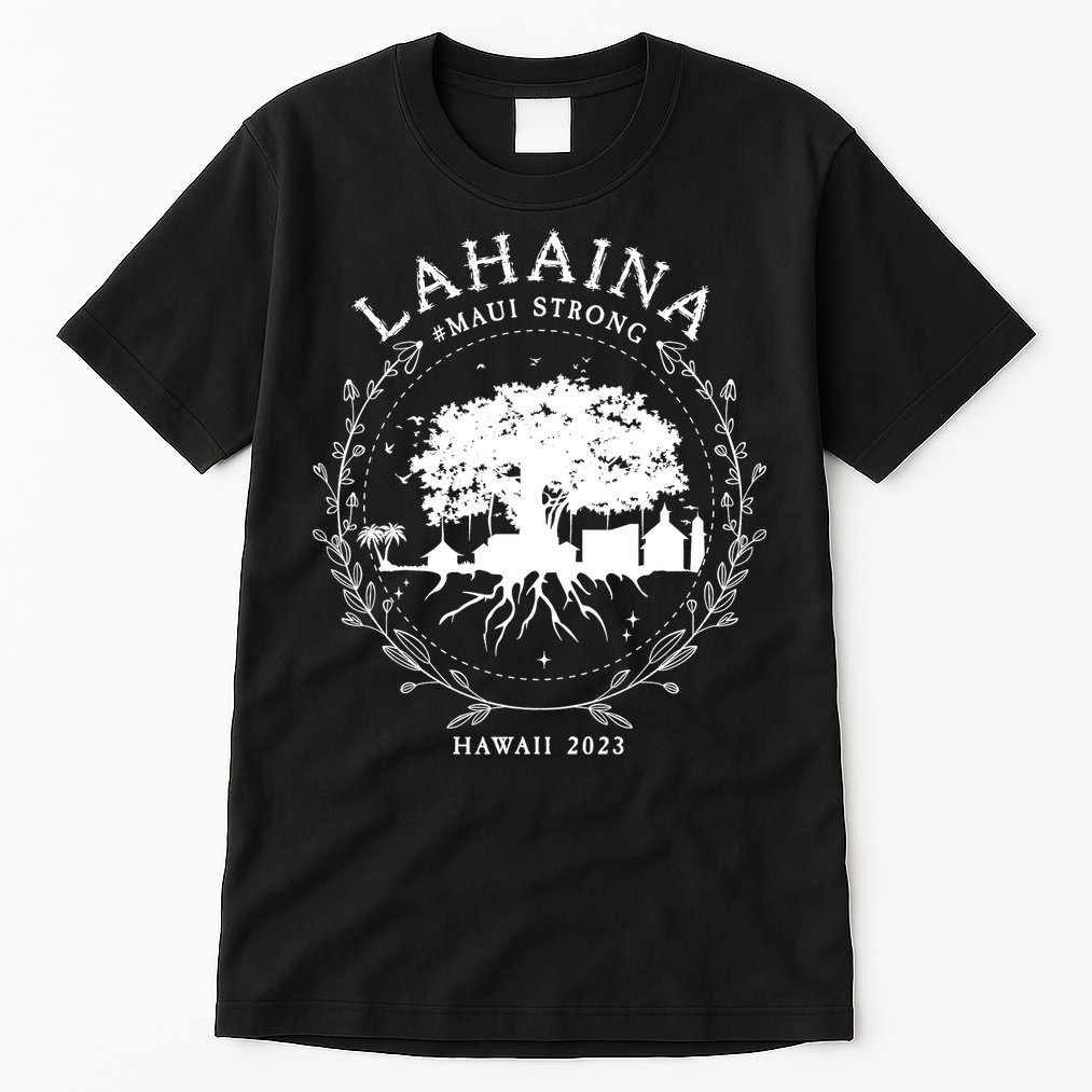 Lahaina Strong Tall T-Shirt