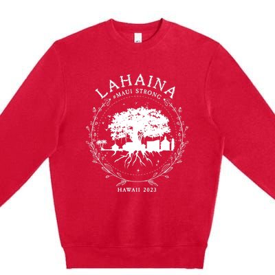 Lahaina Strong Premium Crewneck Sweatshirt