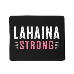 Lahaina Strong Mousepad