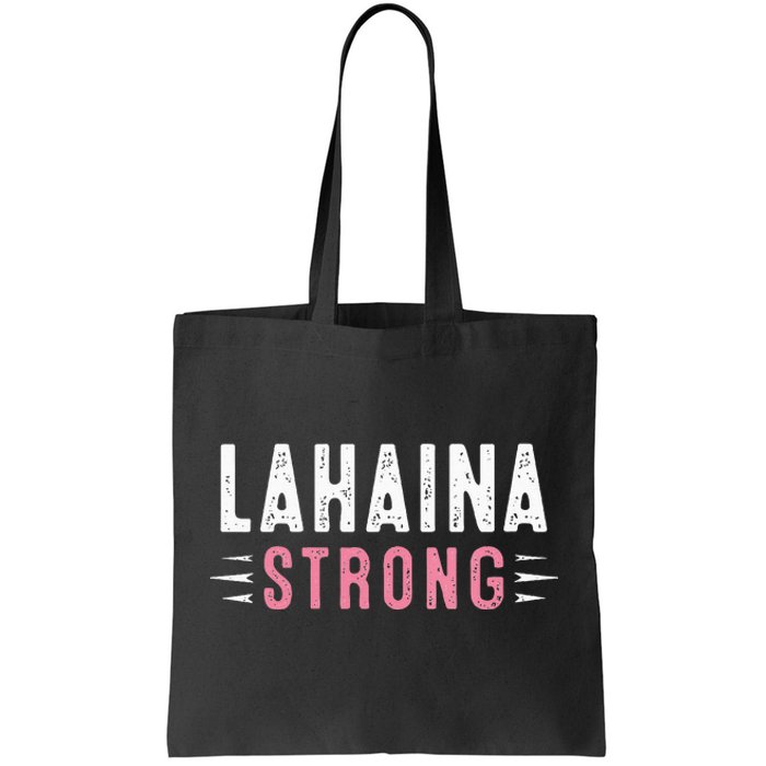 Lahaina Strong Tote Bag