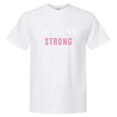 Lahaina Strong Garment-Dyed Heavyweight T-Shirt