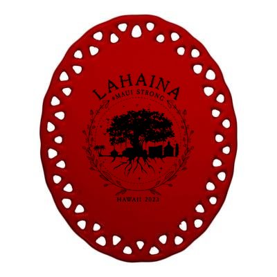 Lahaina Strong Ceramic Oval Ornament