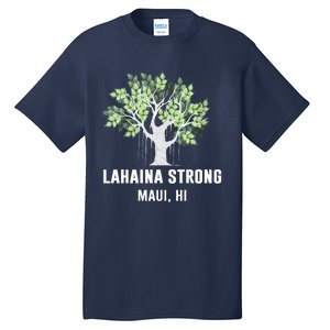 Lahaina Strong Maui Hawaii Old Banyan Tree Tall T-Shirt