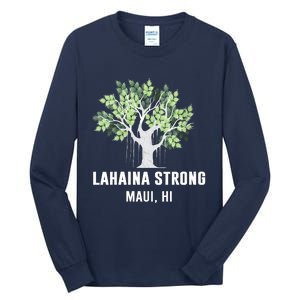 Lahaina Strong Maui Hawaii Old Banyan Tree Tall Long Sleeve T-Shirt