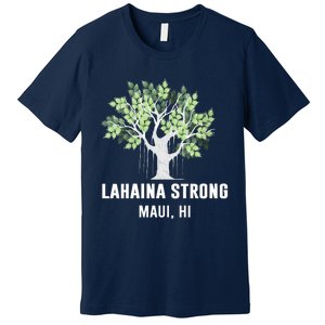 Lahaina Strong Maui Hawaii Old Banyan Tree Premium T-Shirt