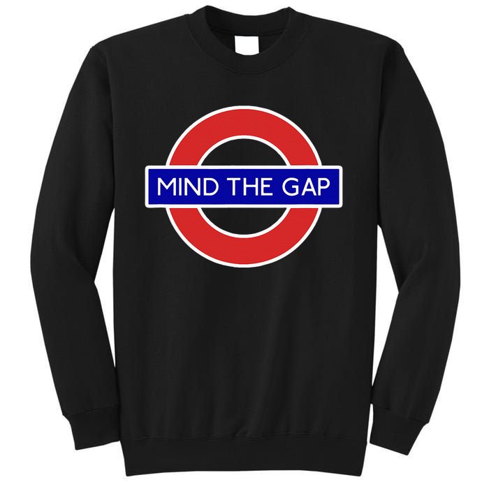 London Souvenir Mind The Gap Underground Tube Tall Sweatshirt