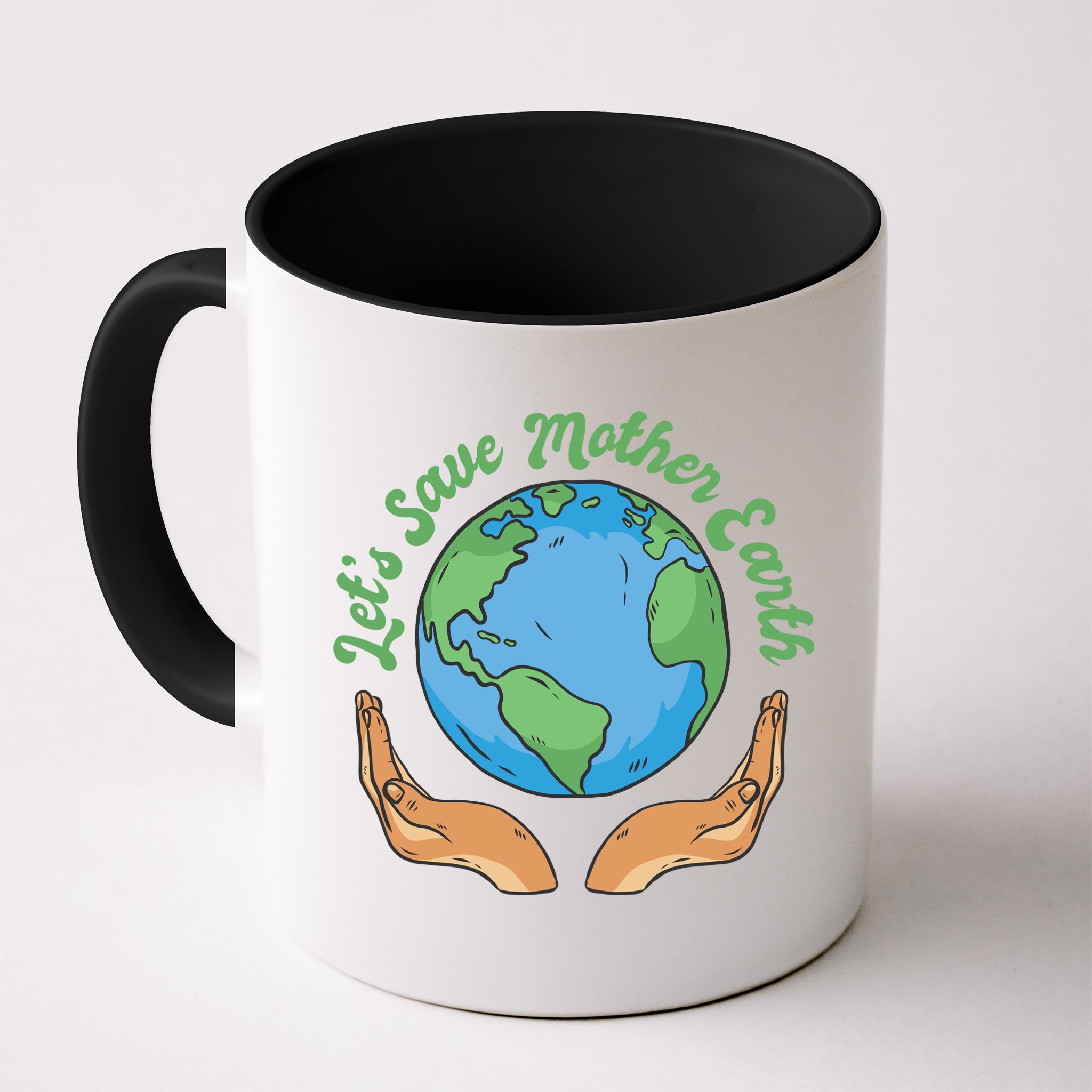 Let's Save Mother Earth Mug