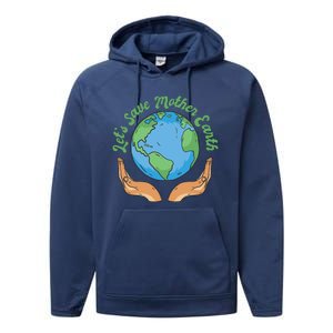 Let's Save Mother Earth Performance Fleece Hoodie