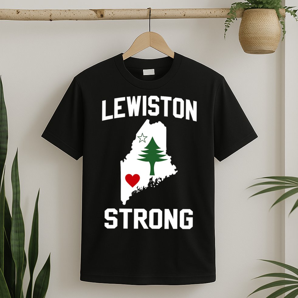 Lewiston Strong Maine Strong T-Shirt