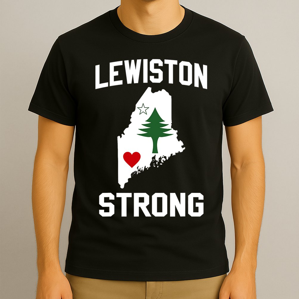 Lewiston Strong Maine Strong T-Shirt