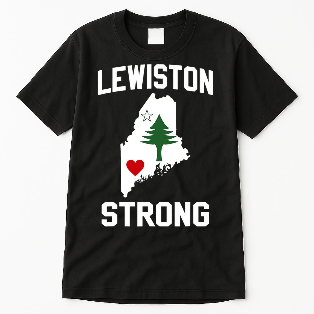 Lewiston Strong Maine Strong Tall T-Shirt